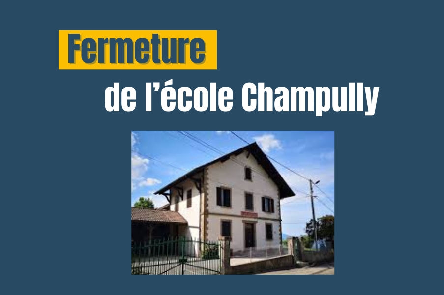 Fermeture de l&rsquo;école de Champully